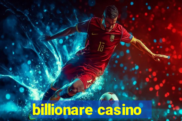 billionare casino