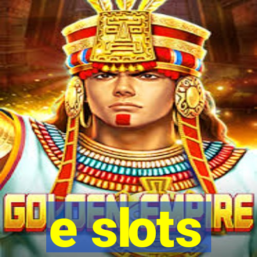 e slots