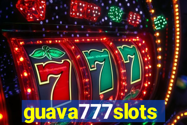 guava777slots