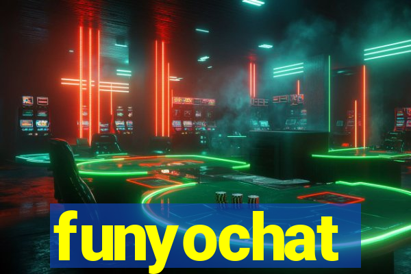 funyochat