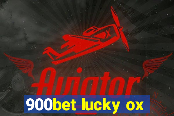 900bet lucky ox