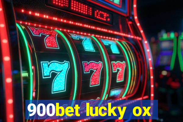 900bet lucky ox