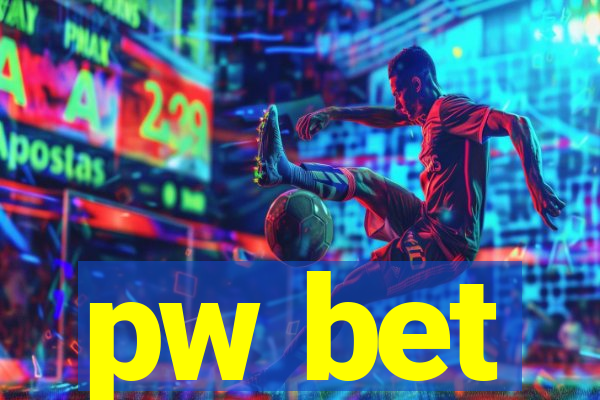 pw bet