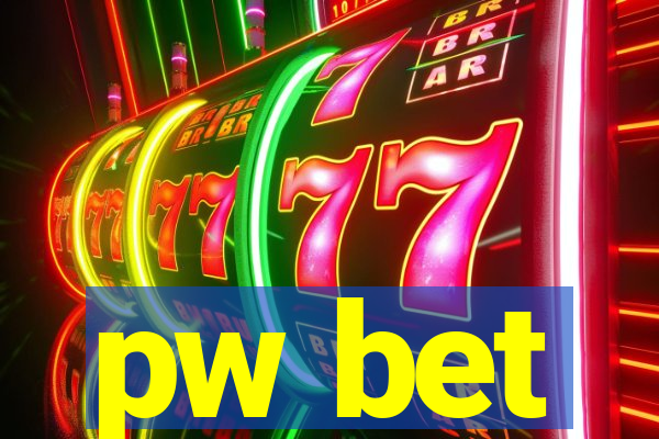 pw bet