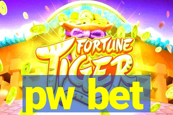 pw bet