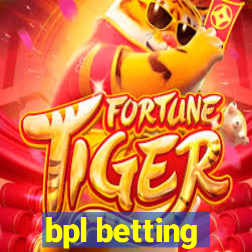 bpl betting