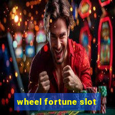 wheel fortune slot