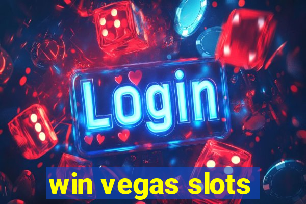 win vegas slots