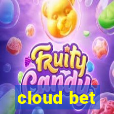 cloud bet