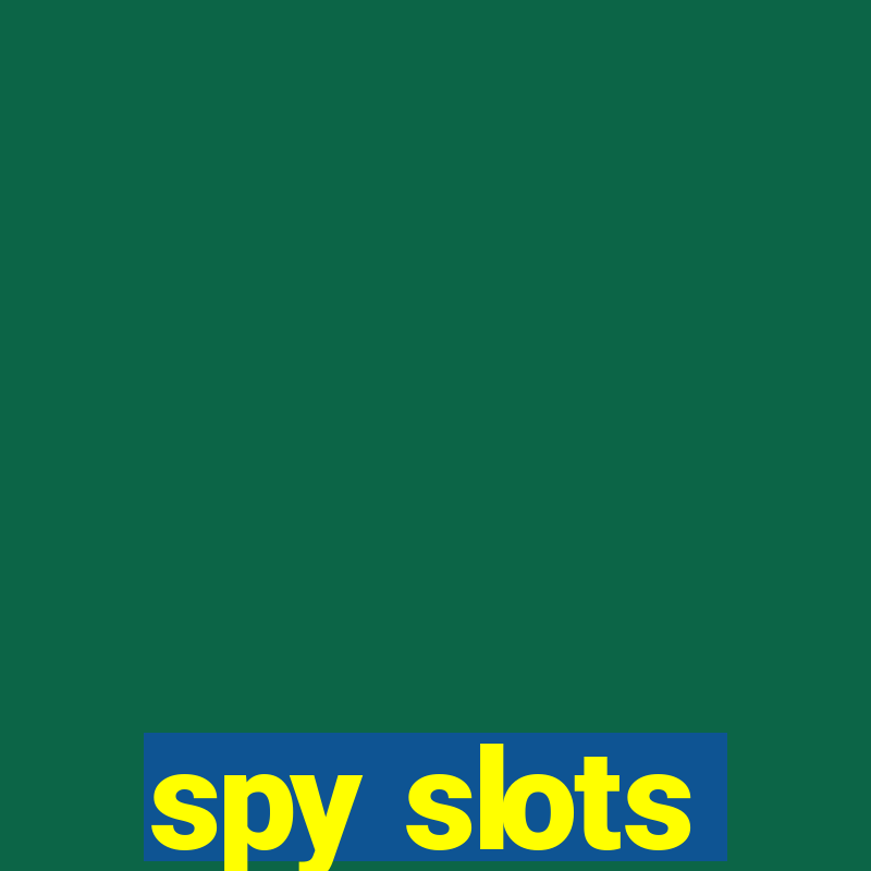 spy slots