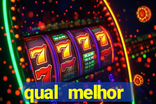 qual melhor plataforma para jogar cassino