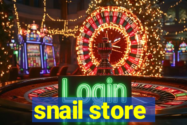 snail store