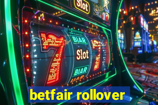 betfair rollover