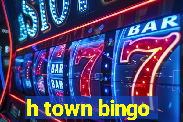 h town bingo