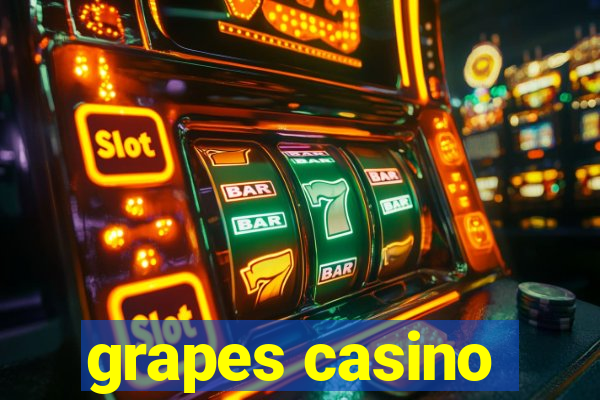 grapes casino