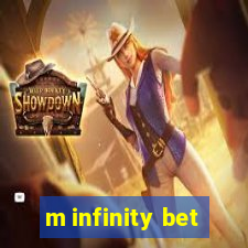 m infinity bet