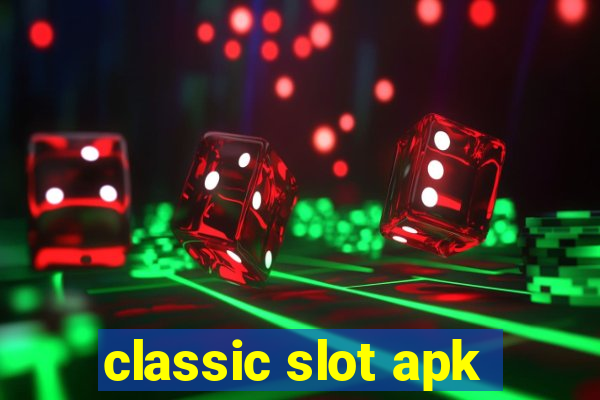 classic slot apk