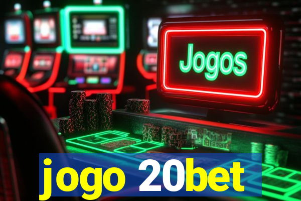 jogo 20bet