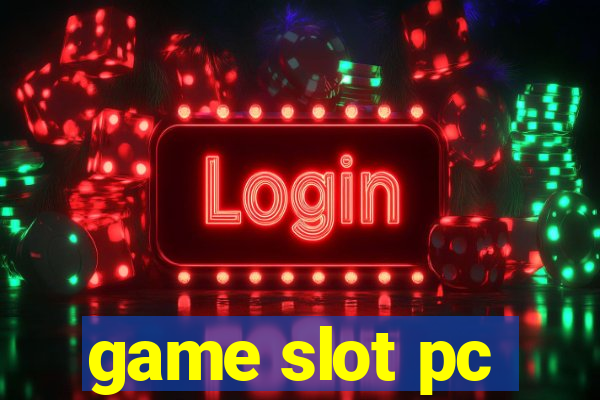 game slot pc