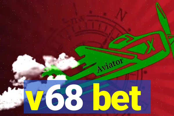 v68 bet