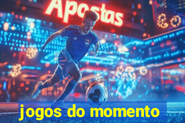 jogos do momento