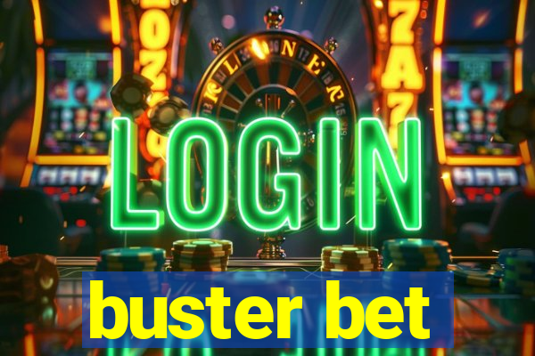 buster bet