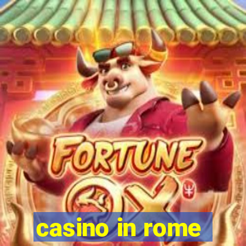 casino in rome