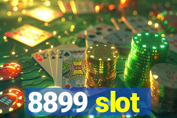 8899 slot