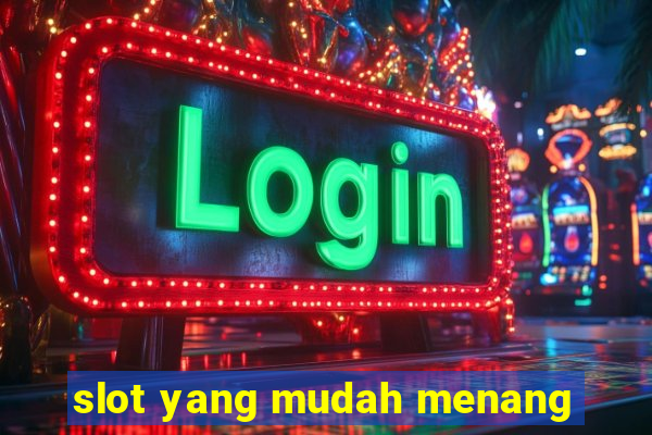 slot yang mudah menang