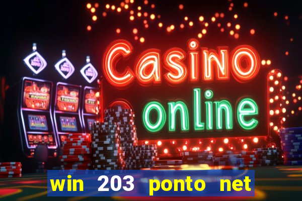 win 203 ponto net jogo download