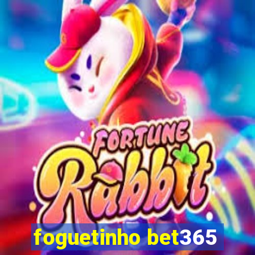 foguetinho bet365