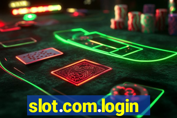 slot.com.login