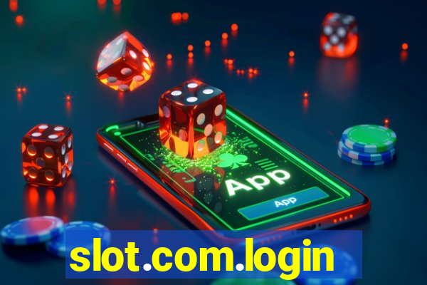 slot.com.login