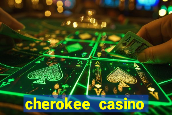 cherokee casino north carolina