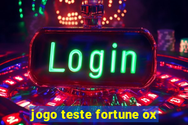 jogo teste fortune ox