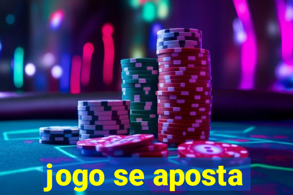 jogo se aposta