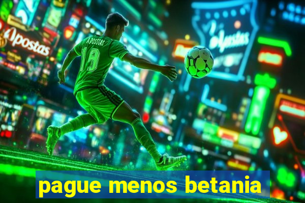 pague menos betania