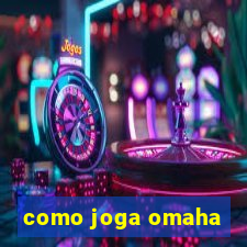 como joga omaha