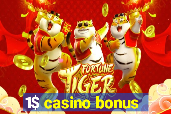 1$ casino bonus