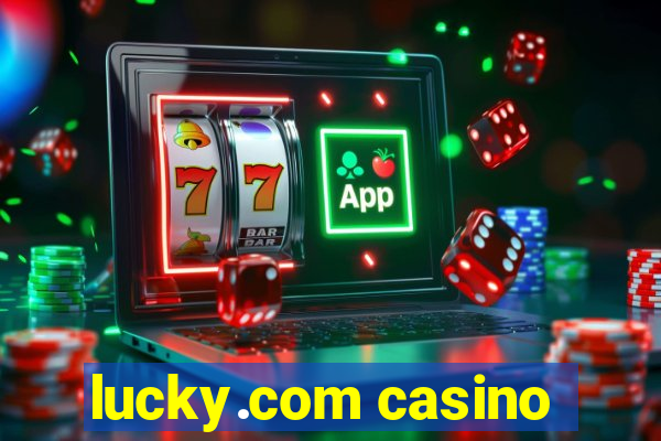 lucky.com casino