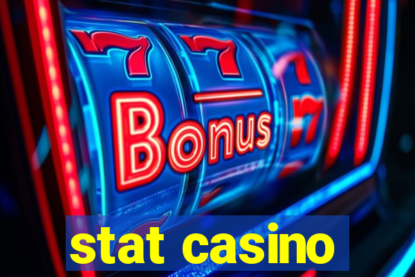 stat casino