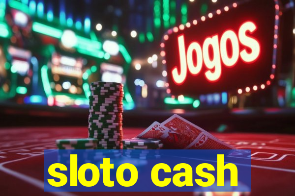 sloto cash