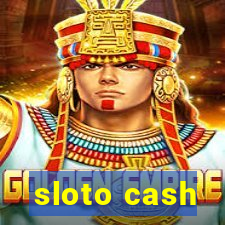 sloto cash