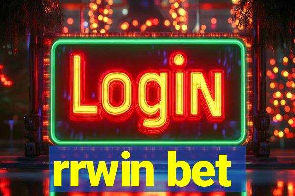 rrwin bet