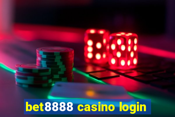 bet8888 casino login