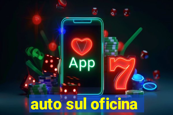 auto sul oficina