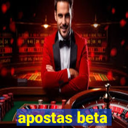 apostas beta