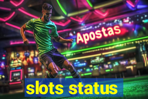 slots status