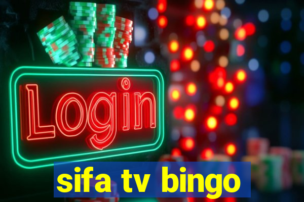 sifa tv bingo