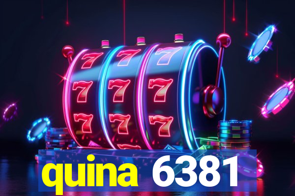 quina 6381